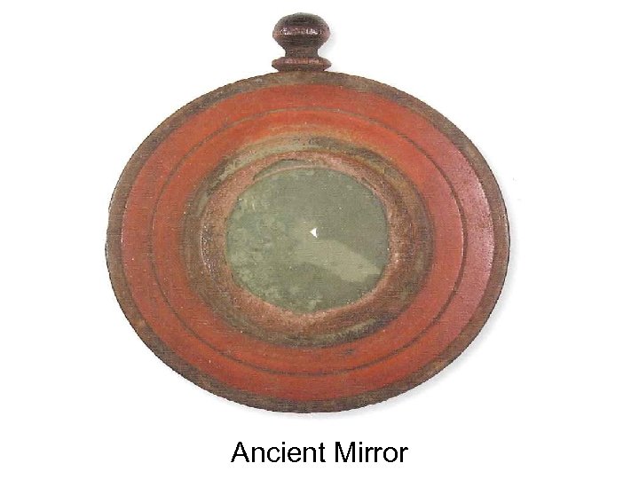 Ancient Mirror 
