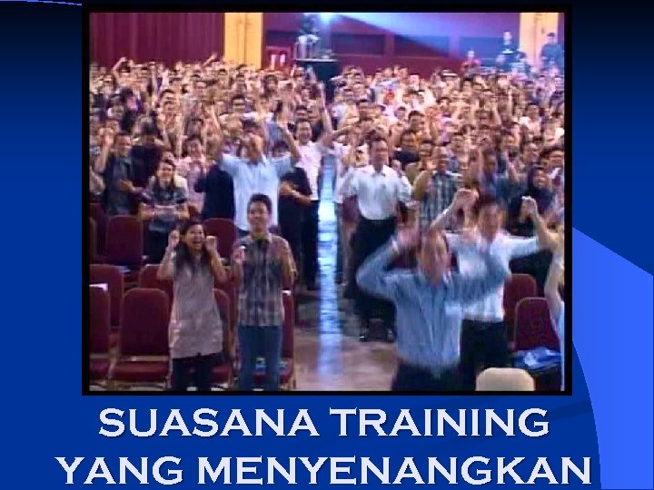 SUASANA TRAINING YANG MENYENANGKAN 