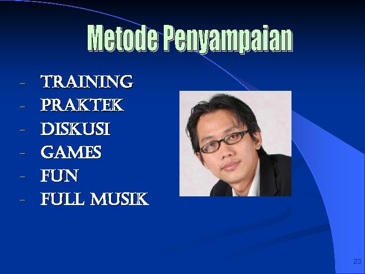 - training Praktek Diskusi games Fun Full musik 23 