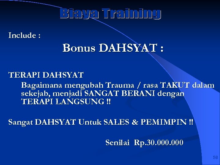 Include : Bonus DAHSYAT : TERAPI DAHSYAT Bagaimana mengubah Trauma / rasa TAKUT dalam