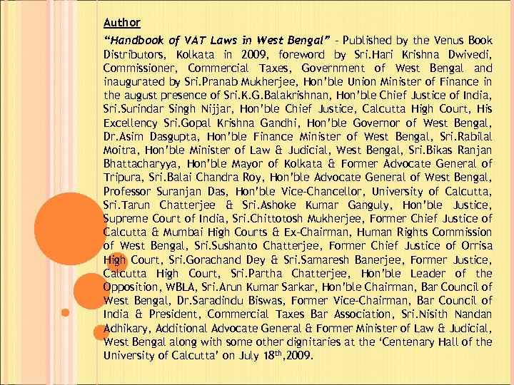 Author “Handbook of VAT Laws in West Bengal” – Published by the Venus Book