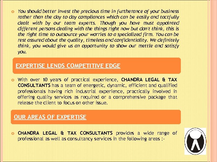  You should better invest the precious time in furtherance of your business rather