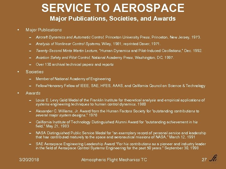 SERVICE TO AEROSPACE Major Publications, Societies, and Awards • Major Publications 0 Aircraft Dynamics