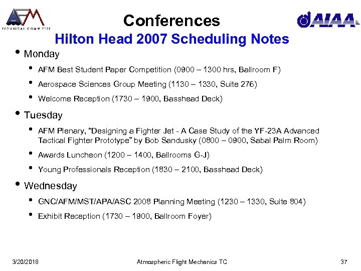 Conferences Hilton Head 2007 Scheduling Notes • Monday • • • AFM Best Student