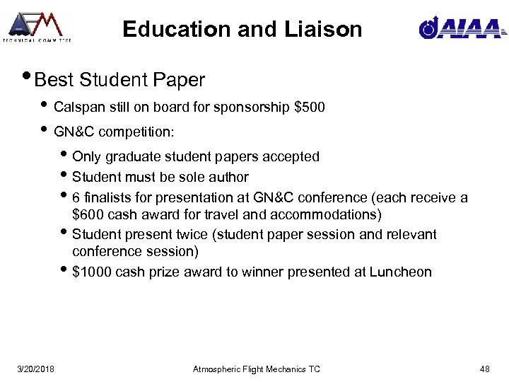 Education and Liaison • Best Student Paper • Calspan still on board for sponsorship