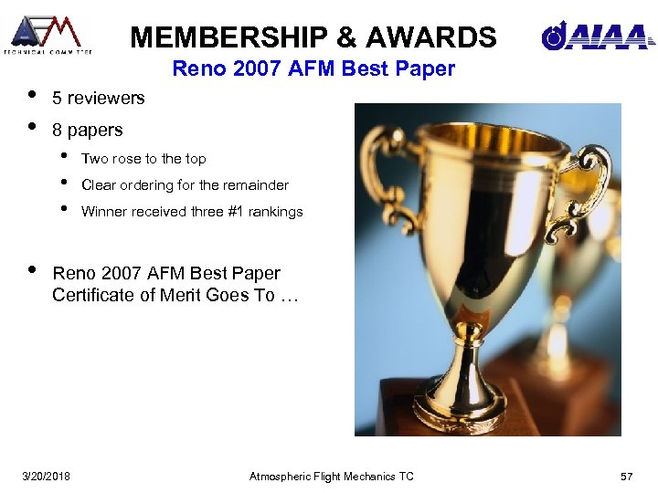 MEMBERSHIP & AWARDS • • Reno 2007 AFM Best Paper 5 reviewers 8 papers