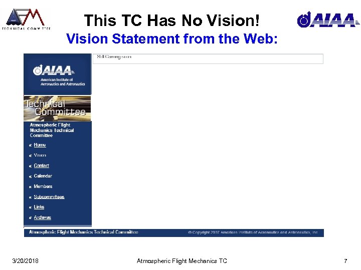 This TC Has No Vision! Vision Statement from the Web: 3/20/2018 Atmospheric Flight Mechanics