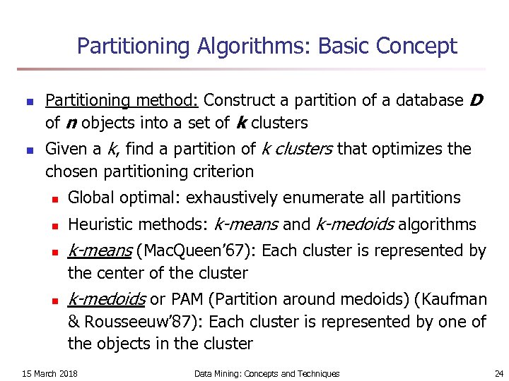 Partitioning Algorithms: Basic Concept n n Partitioning method: Construct a partition of a database