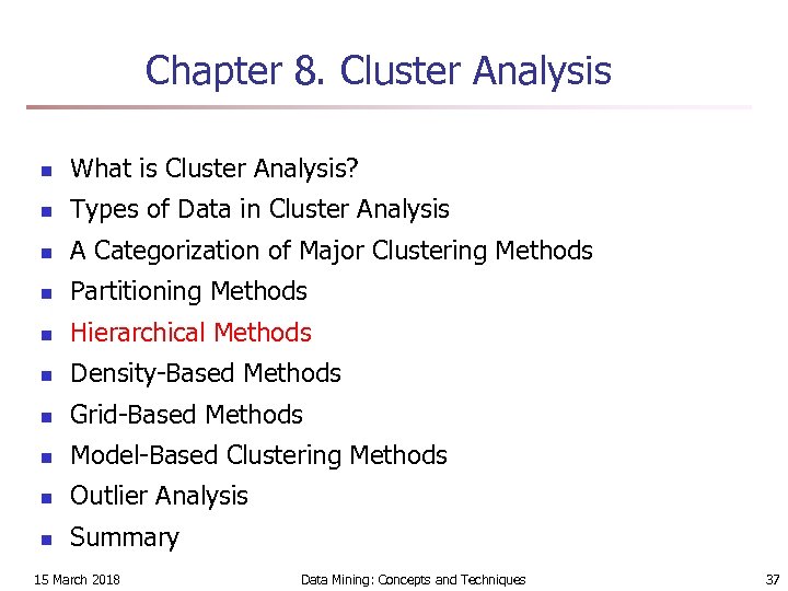 Chapter 8. Cluster Analysis n What is Cluster Analysis? n Types of Data in