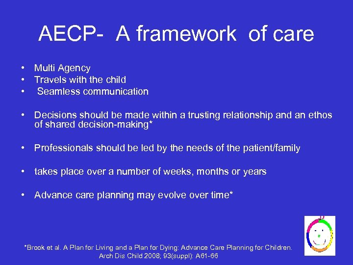 AECP- A framework of care • Multi Agency • Travels with the child •