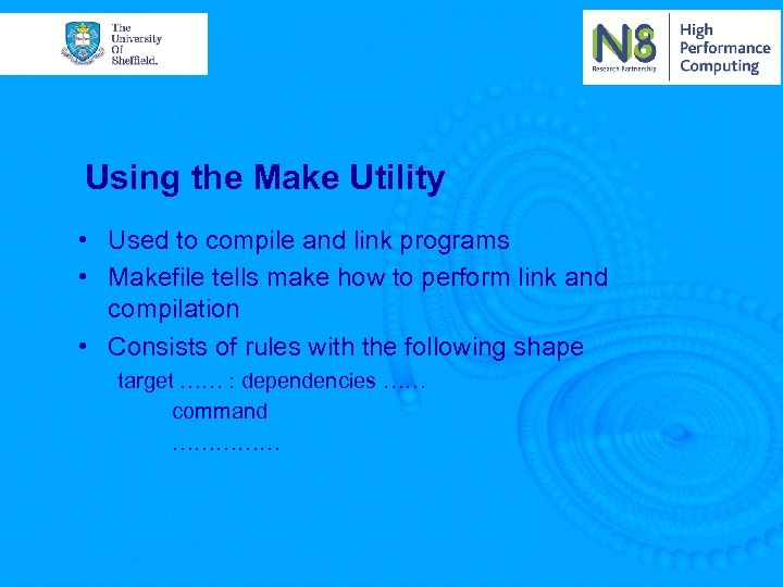 Using the Make Utility • Used to compile and link programs • Makefile tells