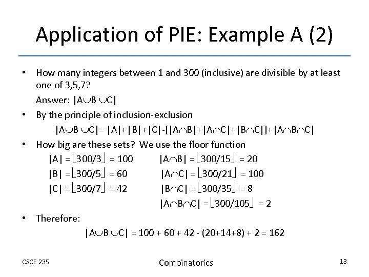 Application of PIE: Example A (2) • How many integers between 1 and 300