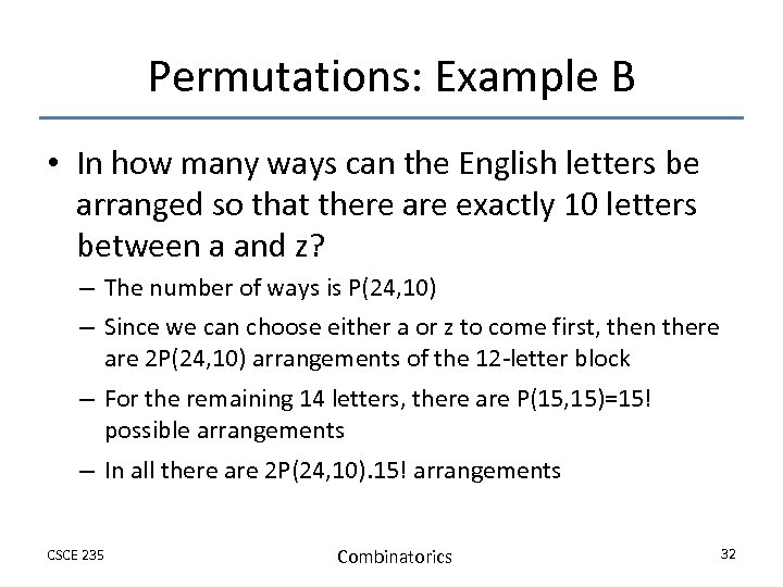 Permutations: Example B • In how many ways can the English letters be arranged