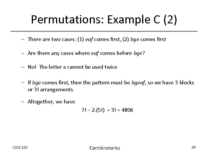 Permutations: Example C (2) – There are two cases: (1) eaf comes first, (2)