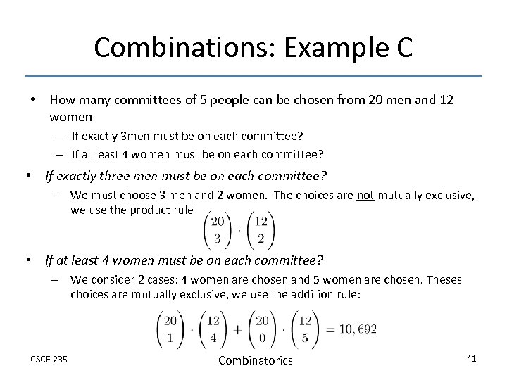 Combinations: Example C • How many committees of 5 people can be chosen from