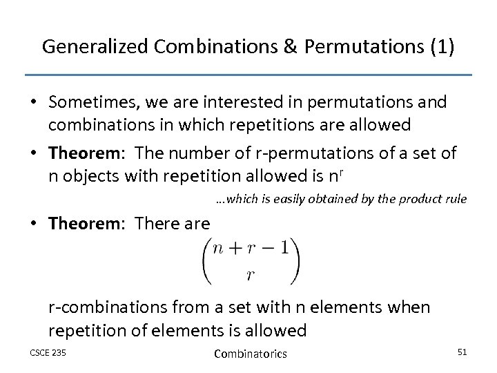 Generalized Combinations & Permutations (1) • Sometimes, we are interested in permutations and combinations