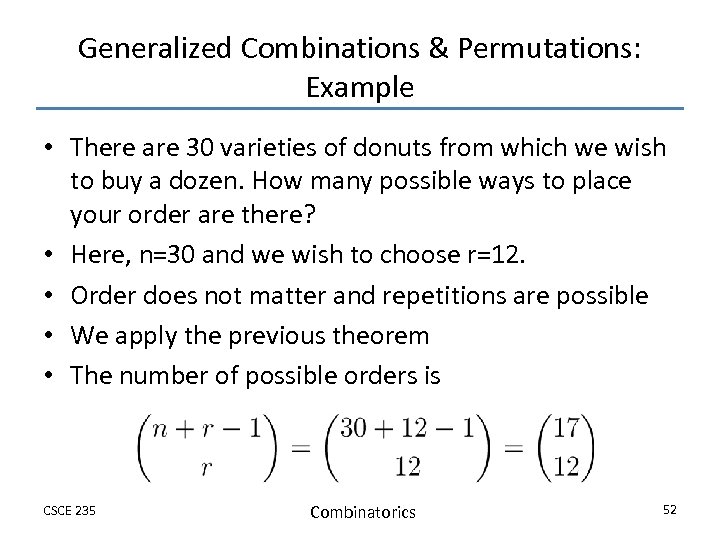 Generalized Combinations & Permutations: Example • There are 30 varieties of donuts from which