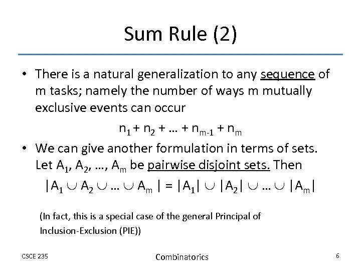 Sum Rule (2) • There is a natural generalization to any sequence of m