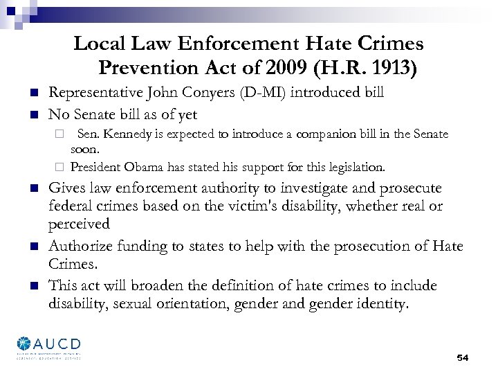 Local Law Enforcement Hate Crimes Prevention Act of 2009 (H. R. 1913) n n