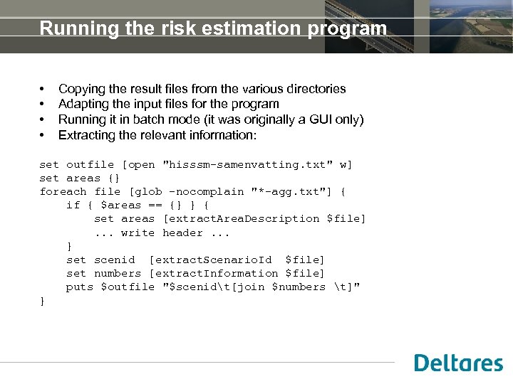 Running the risk estimation program • • Copying the result files from the various