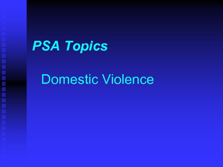 PSA Topics Domestic Violence 