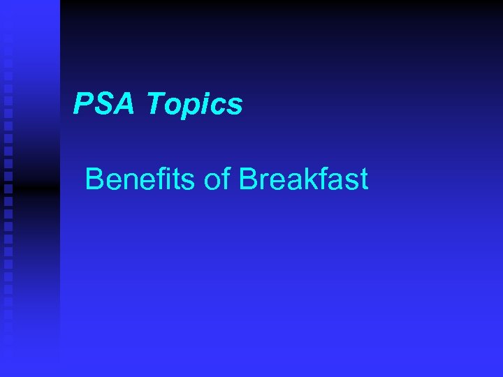 PSA Topics Benefits of Breakfast 