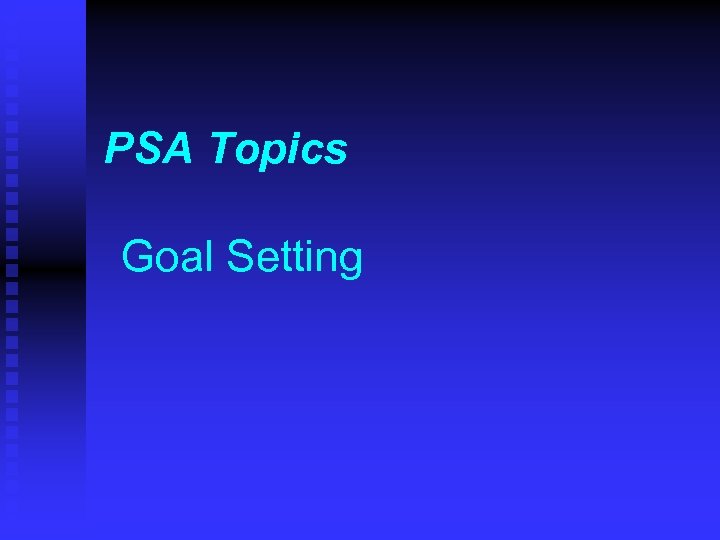PSA Topics Goal Setting 