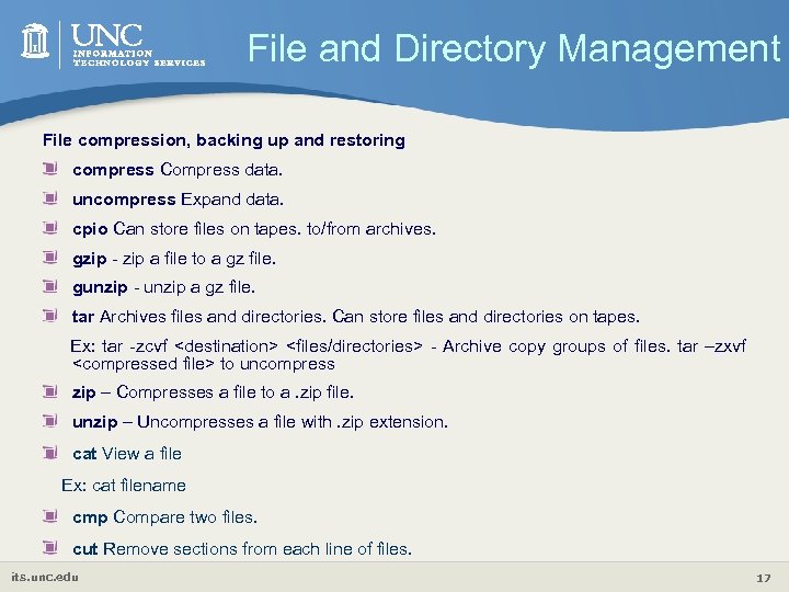 File and Directory Management File compression, backing up and restoring compress Compress data. uncompress