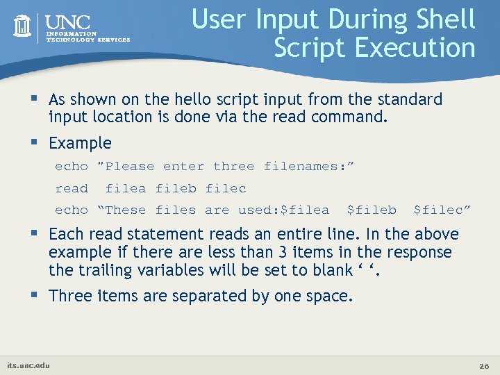 User Input During Shell Script Execution § As shown on the hello script input