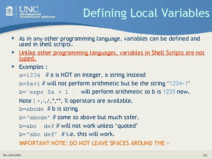 Defining Local Variables § As in any other programming language, variables can be defined