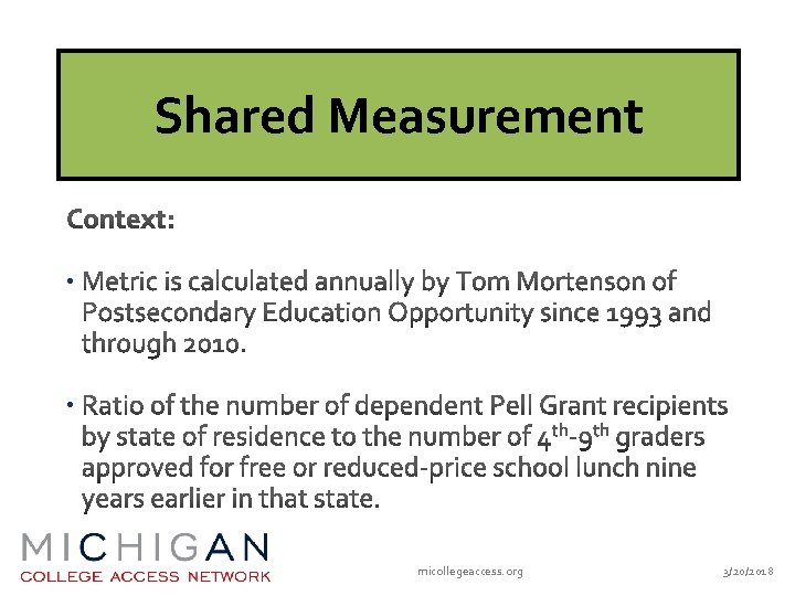 Shared Measurement • • micollegeaccess. org 3/20/2018 