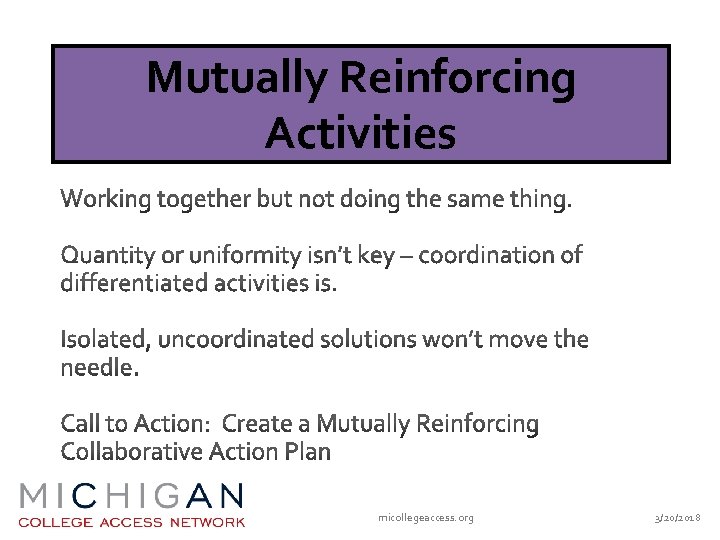 Mutually Reinforcing Activities micollegeaccess. org 3/20/2018 