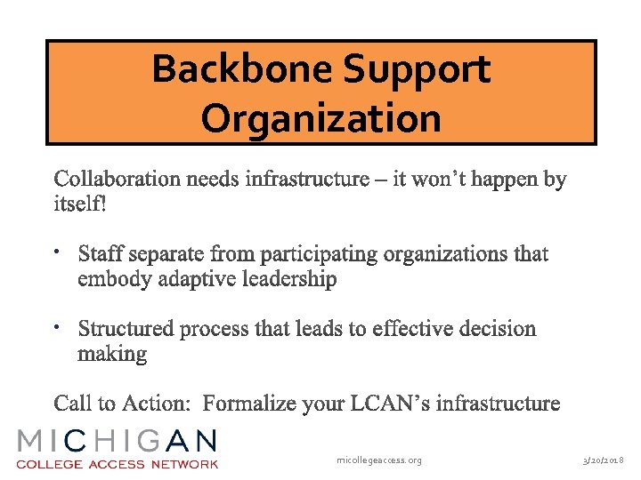 Backbone Support Organization • • micollegeaccess. org 3/20/2018 