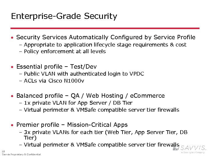 Enterprise-Grade Security · Security Services Automatically Configured by Service Profile – Appropriate to application