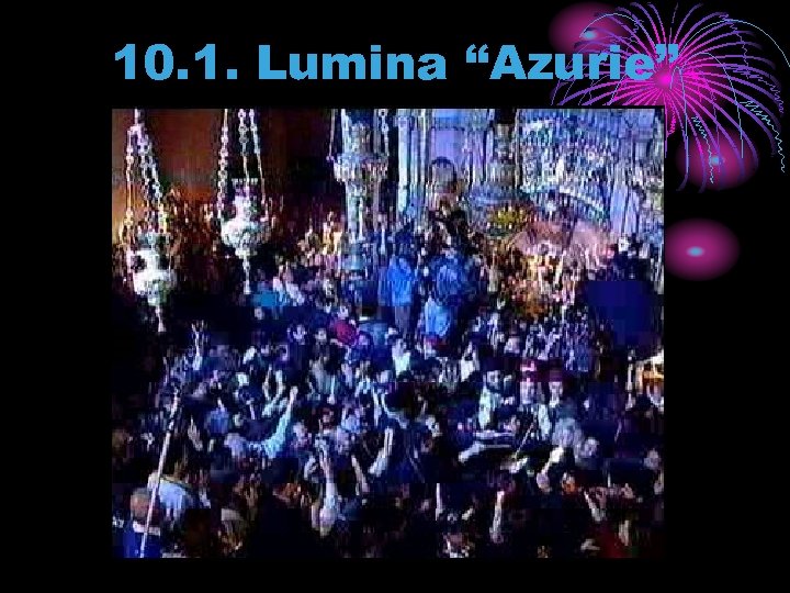 10. 1. Lumina “Azurie” 