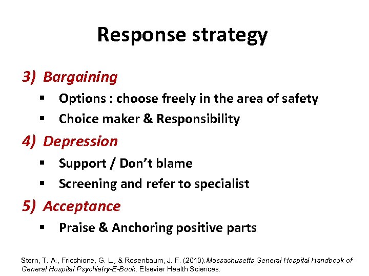 Response strategy 3) Bargaining § Options : choose freely in the area of safety