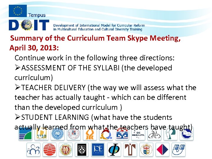  Summary of the Curriculum Team Skype Meeting, April 30, 2013: Continue work in