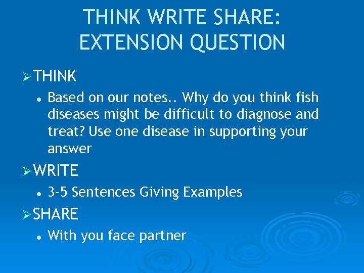 THINK WRITE SHARE: EXTENSION QUESTION ØTHINK l Based on our notes. . Why do