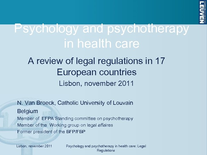 Psychology and psychotherapy in health care A review of legal regulations in 17 European