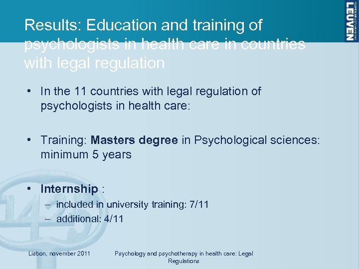 Results: Education and training of psychologists in health care in countries with legal regulation
