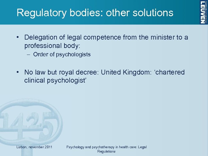 Regulatory bodies: other solutions • Delegation of legal competence from the minister to a