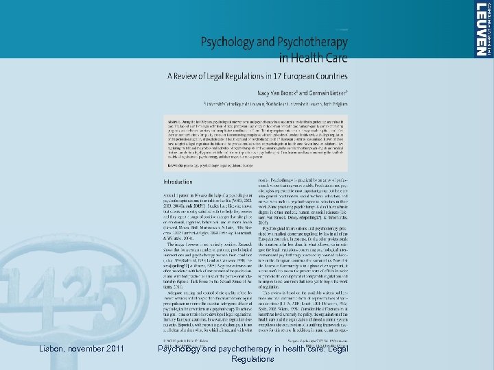 Lisbon, november 2011 Psychology and psychotherapy in health care: Legal Regulations 