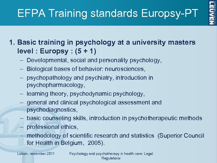 EFPA Training standards Europsy-PT 1. Basic training in psychology at a university masters level