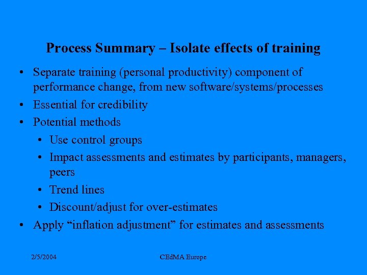 Process Summary – Isolate effects of training • Separate training (personal productivity) component of