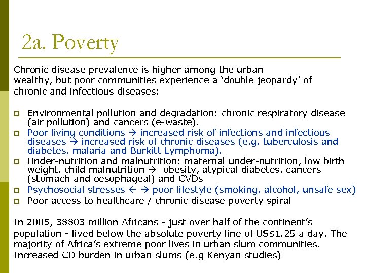 2 a. Poverty Chronic disease prevalence is higher among the urban wealthy, but poor
