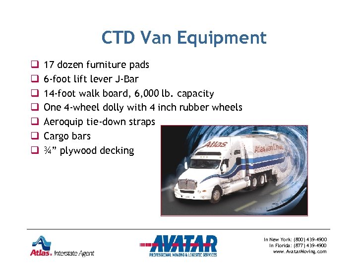 CTD Van Equipment q q q q 17 dozen furniture pads 6 -foot lift