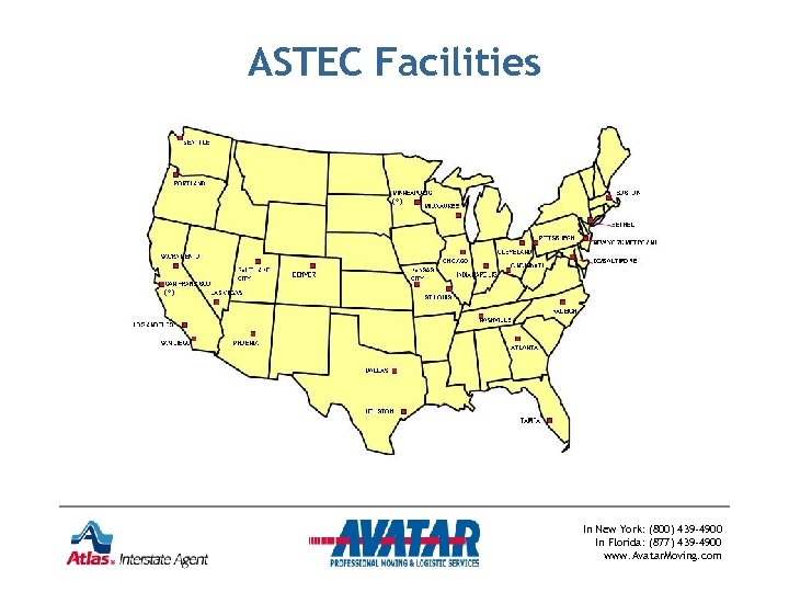 ASTEC Facilities In New York: (800) 439 -4900 In Florida: (877) 439 -4900 www.