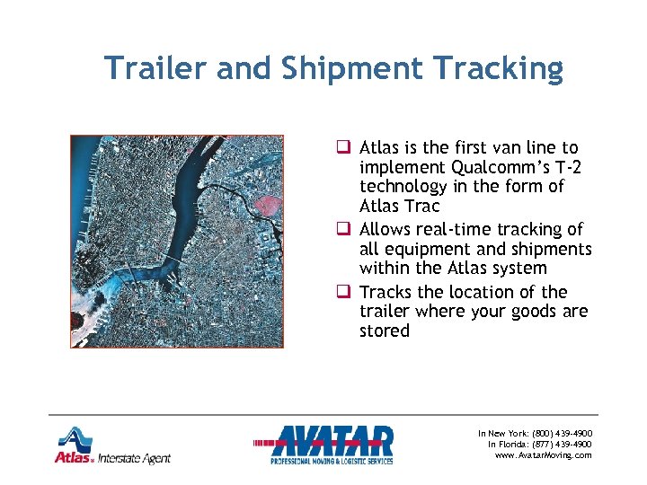Trailer and Shipment Tracking q Atlas is the first van line to implement Qualcomm’s
