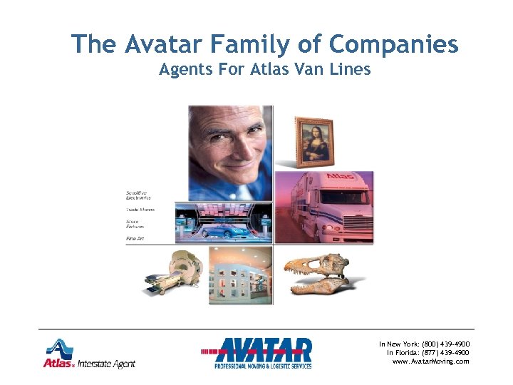 The Avatar Family of Companies Agents For Atlas Van Lines In New York: (800)