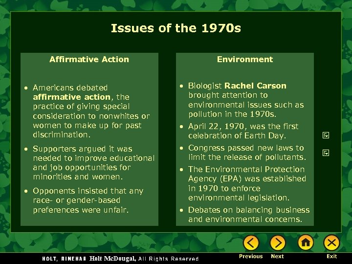 Issues of the 1970 s Affirmative Action Environment • Americans debated affirmative action, the